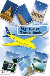 book cover of My First Travel Book: Angelic Airline Adventures: eLive Audio Download Included by Anna Othitis