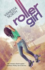 book cover of Roller Girl by Vanessa North