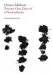 book cover of 21 Days of a Neurasthenic by Octave Mirbeau