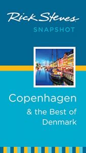 book cover of Rick Steves' Snapshot Copenhagen & the Best of Denmark (Rick Steves Snapshot) by Rick Steves