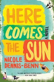 book cover of Here Comes the Sun by Nicole Dennis-Benn
