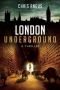 London Underground: A Thriller