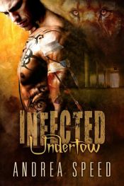 book cover of Infected: Undertow by Andrea Speed