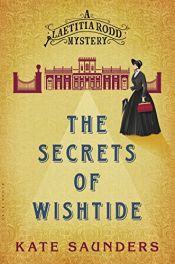book cover of The Secrets of Wishtide (A Laetitia Rodd Mystery) by Kate Saunders