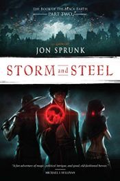 book cover of Storm and Steel (The Book of the Black Earth) by Jon Sprunk