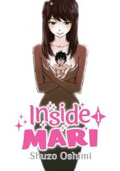 book cover of Inside Mari, Volume 1 by Shuzo Oshimi