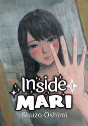 book cover of Inside Mari, Volume 4 by Shuzo Oshimi
