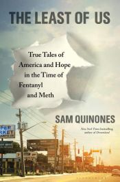 book cover of The Least of Us by Sam Quinones
