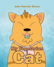 book cover of My Vegetarian Cat by John Patrick Divers