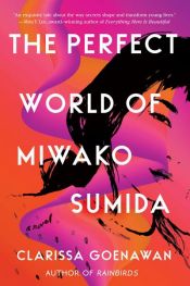 book cover of The Perfect World of Miwako Sumida by Clarissa Goenawan