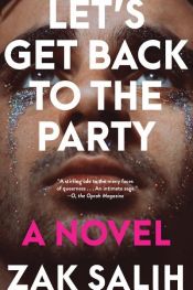book cover of Let's Get Back to the Party by Zak Salih