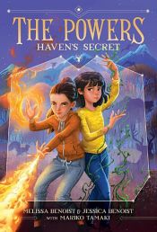 book cover of Haven's Secret (The Powers Book 1) by Jessica Benoist-Young|Mariko Tamaki|Melissa Benoist