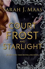 book cover of A Court of Frost and Starlight (A Court of Thorns and Roses) by Sarah J. Maas