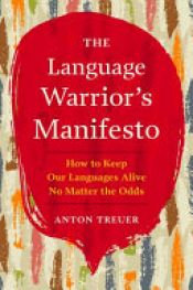 book cover of The Language Warrior's Manifesto by Anton Treuer