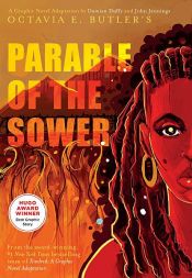 book cover of Parable of the Sower: A Graphic Novel Adaptation by Octavia E. Butler