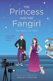 book cover of The Princess and the Fangirl by Ashley Poston