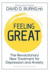 book cover of Feeling Great by David D. Burns