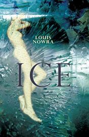 book cover of Ice by Louis Nowra