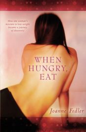 book cover of When hungry, eat by Joanne Fedler