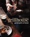 Grillhouse: Gastropub at Home. Ross Dobson