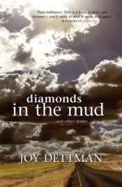 book cover of Diamonds in the Mud and Other Stories by Joy Dettman