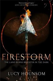 book cover of Firestorm: The Worldmaker Trilogy 3 by Lucy Hounsom