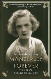 book cover of Manderley Forever by Tatiana De Rosnay