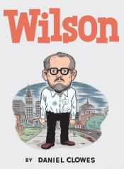 book cover of Wilson by Daniel Clowes