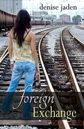 book cover of Foreign Exchange by Denise Jaden