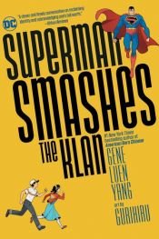 book cover of Superman Smashes the Klan by Gene Luen Yang