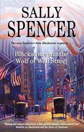 book cover of Blackstone and the Wolf of Wall Street (Inspector Sam Blackstone Mysteries) by Sally Spencer