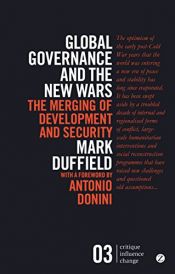 book cover of Global governance and the new wars by Mark R Duffield