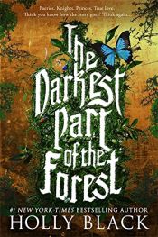 book cover of The Darkest Part of the Forest by unknown author