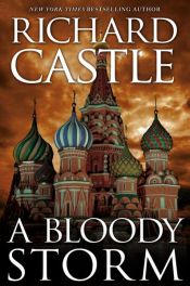book cover of Derrick Storm Shorts - A Bloody Storm by Richard Castle