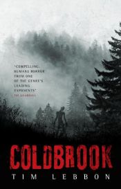 book cover of Coldbrook by Tim Lebbon