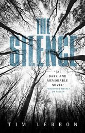 book cover of The Silence by Tim Lebbon