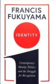 book cover of Identity by Francis Fukuyama