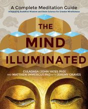 book cover of The Mind Illuminated by Culadasa|Matthew Immergut, PhD