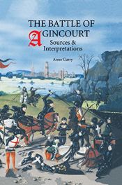 book cover of The battle of Agincourt by Anne Curry