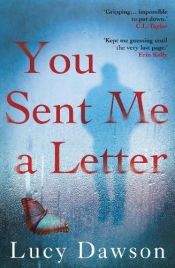 book cover of You Sent Me a Letter by Lucy Dawson