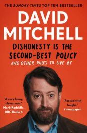 book cover of Dishonesty is the Second-Best Policy by David Mitchell