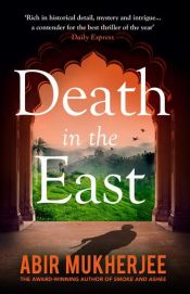 book cover of Death in the East by Abir Mukherjee