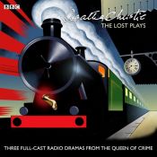 book cover of Agatha Christie: The Lost Plays: Three BBC Radio Full-Cast Dramas: Butter in a Lordly Dish, Murder in the Mews & Personal Call by อกาธา คริสตี