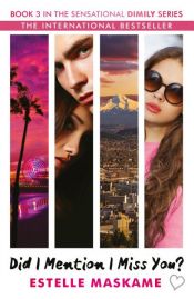 book cover of Did I Mention I Miss You? by Estelle Maskame