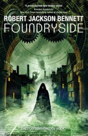 book cover of Foundryside by Robert Jackson Bennett