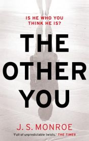 book cover of The Other You by J.S. Monroe