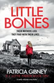 book cover of Little Bones by Patricia Gibney