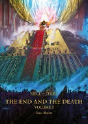 book cover of The End and the Death: Volume I by Dan Abnett