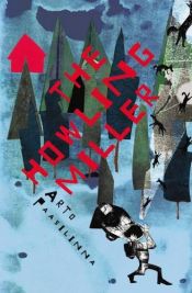 book cover of Huilende molenaar (De huilende molenaar) by Arto Paasilinna