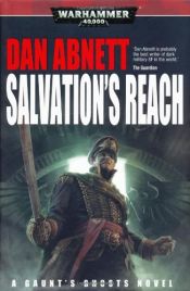 book cover of Salvations Reach (Warhammer 40000 Gaunt Ghosts) by Dan Abnett